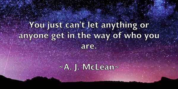 /images/quoteimage/a-j-mclean-456.jpg