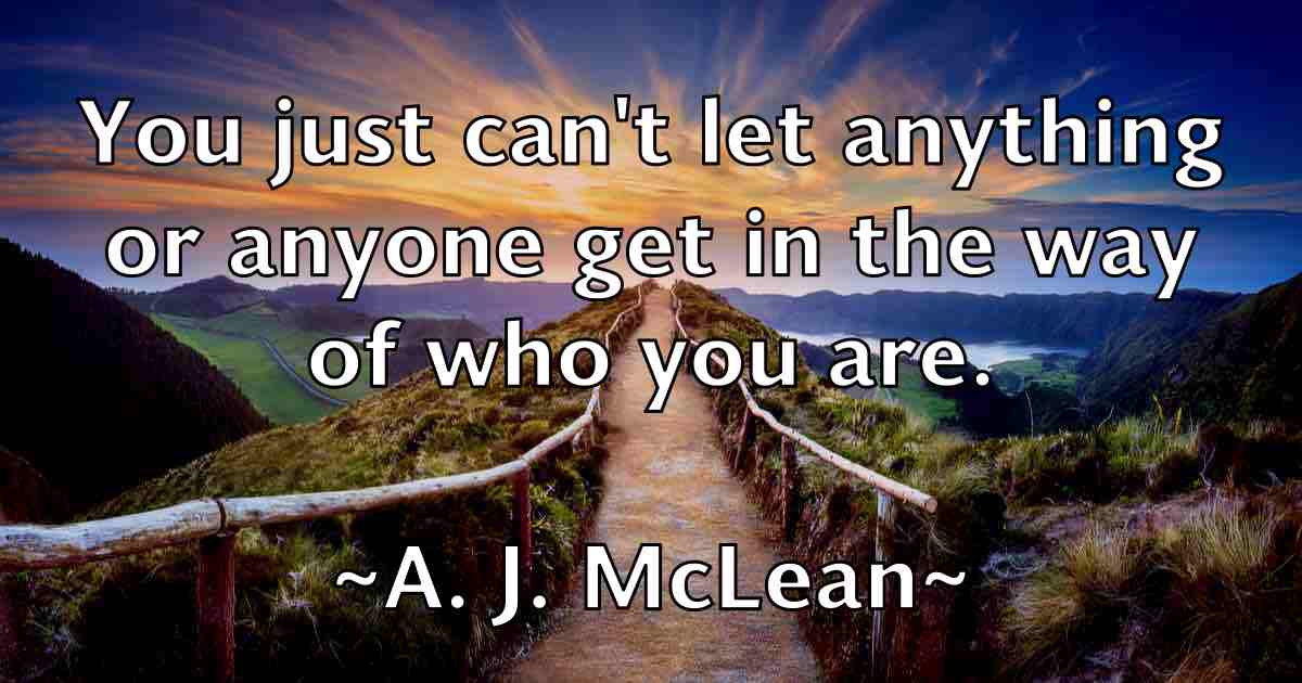 /images/quoteimage/a-j-mclean-fb-456.jpg