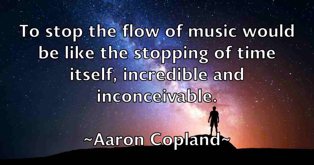 /images/quoteimage/aaron-copland-fb-1047.jpg