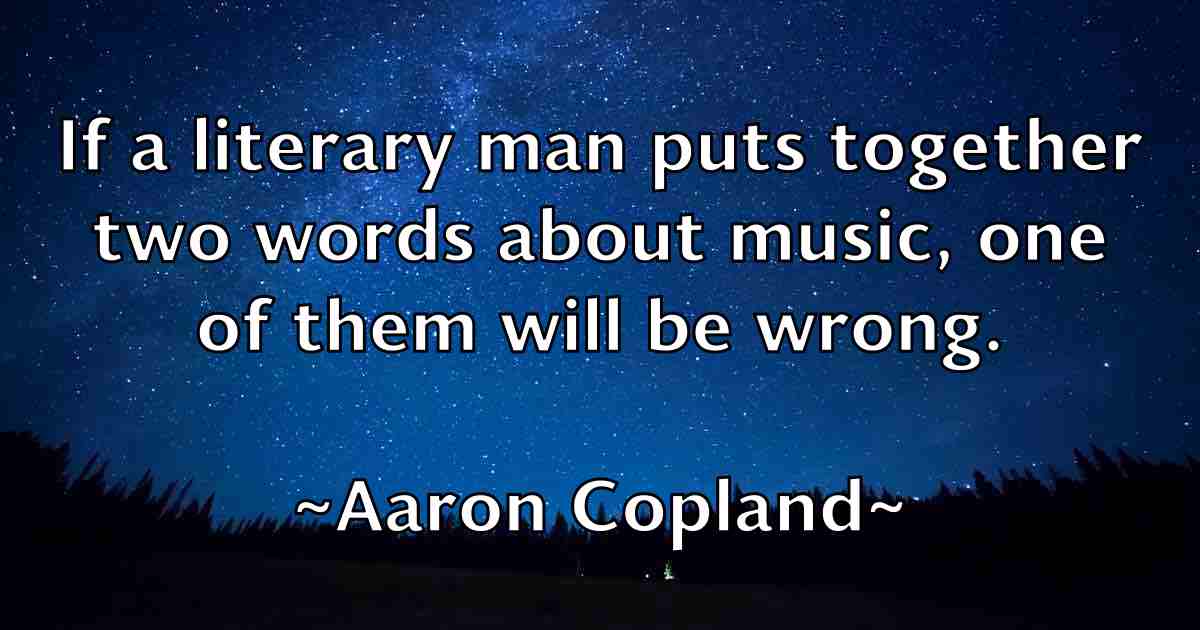 /images/quoteimage/aaron-copland-fb-1049.jpg