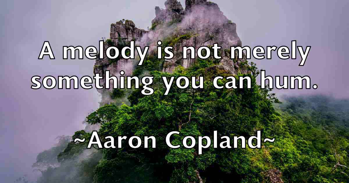 /images/quoteimage/aaron-copland-fb-1052.jpg