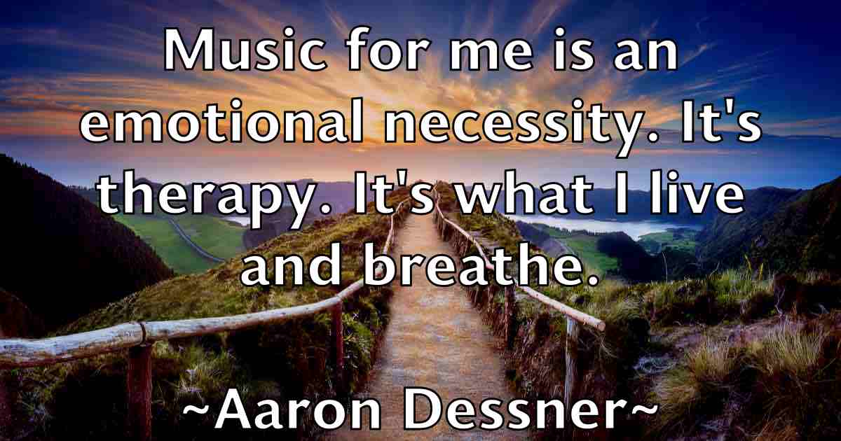 /images/quoteimage/aaron-dessner-fb-1083.jpg