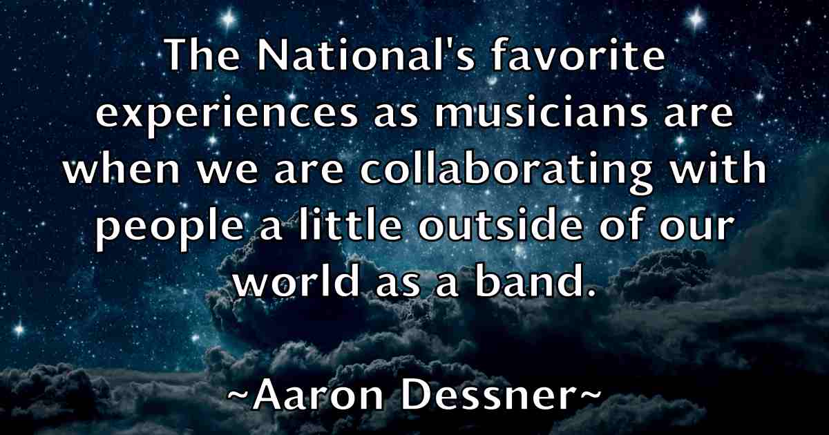 /images/quoteimage/aaron-dessner-fb-1095.jpg