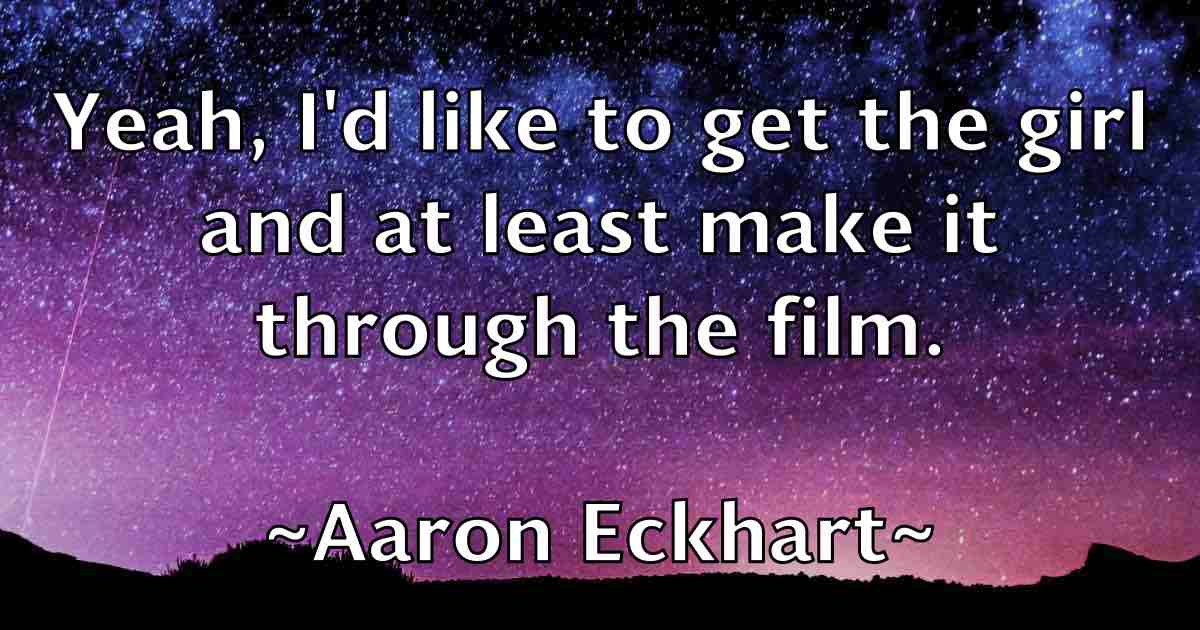 /images/quoteimage/aaron-eckhart-fb-1245.jpg