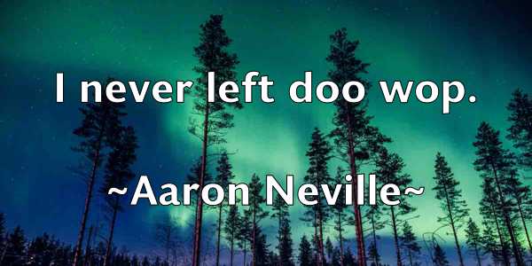 /images/quoteimage/aaron-neville-1621.jpg