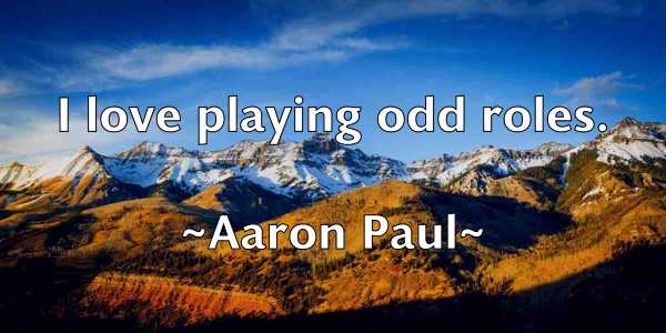 /images/quoteimage/aaron-paul-1709.jpg