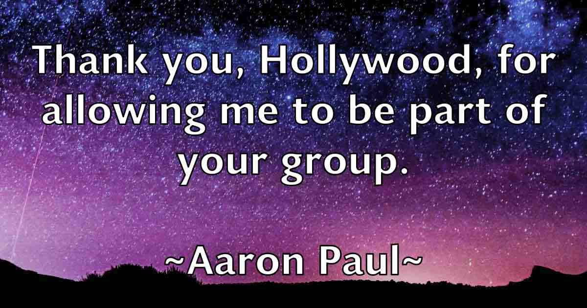 /images/quoteimage/aaron-paul-fb-1707.jpg