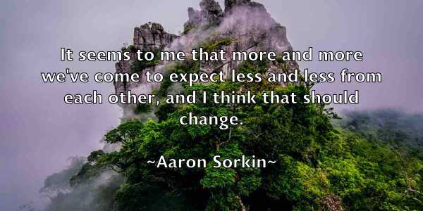 /images/quoteimage/aaron-sorkin-1955.jpg