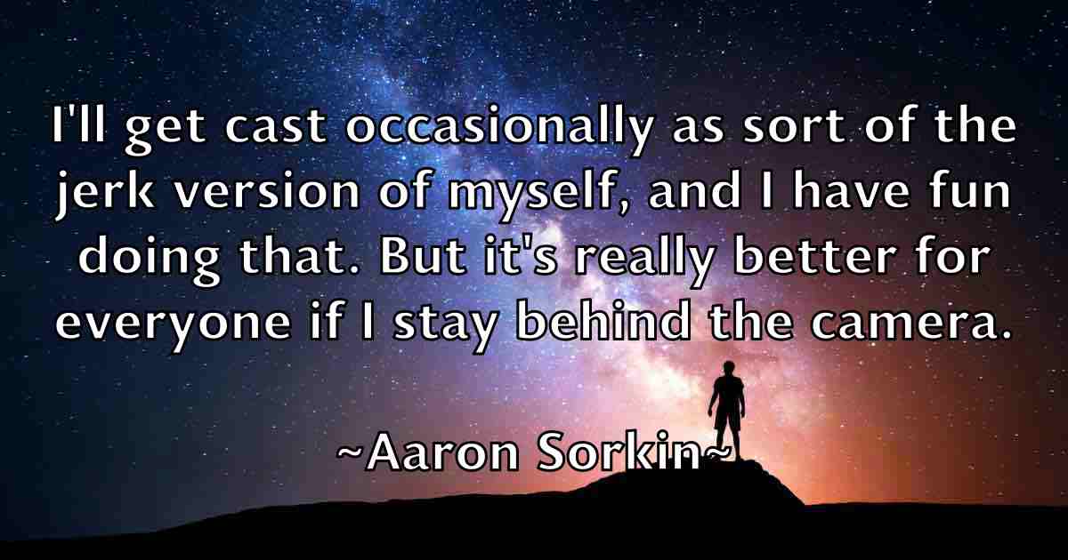 /images/quoteimage/aaron-sorkin-fb-2002.jpg