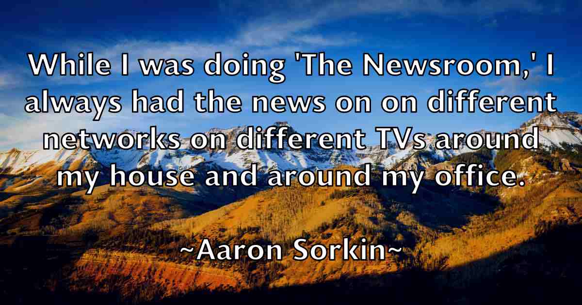 /images/quoteimage/aaron-sorkin-fb-2022.jpg