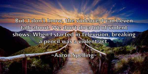 /images/quoteimage/aaron-spelling-2039.jpg