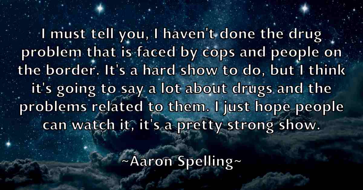 /images/quoteimage/aaron-spelling-fb-2047.jpg