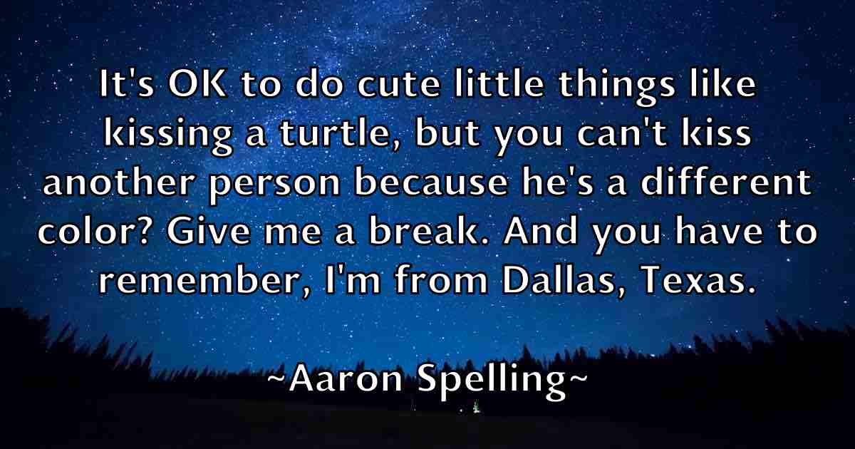 /images/quoteimage/aaron-spelling-fb-2048.jpg