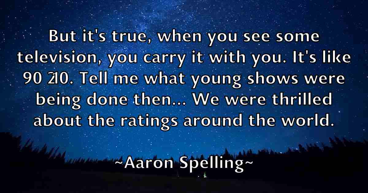 /images/quoteimage/aaron-spelling-fb-2052.jpg