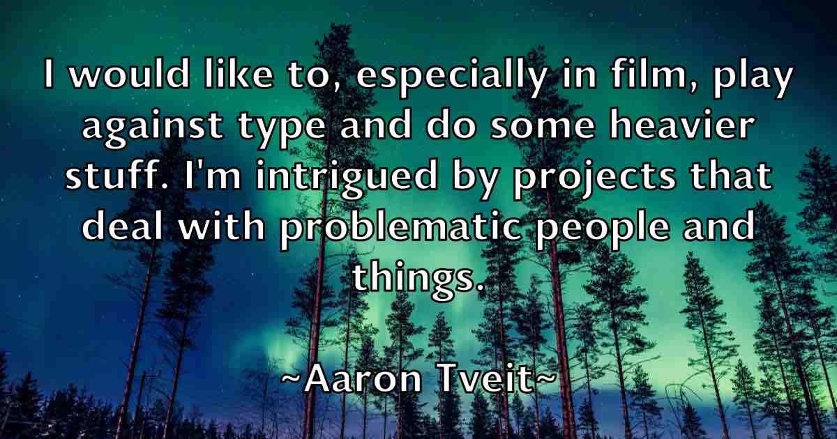 /images/quoteimage/aaron-tveit-fb-2193.jpg