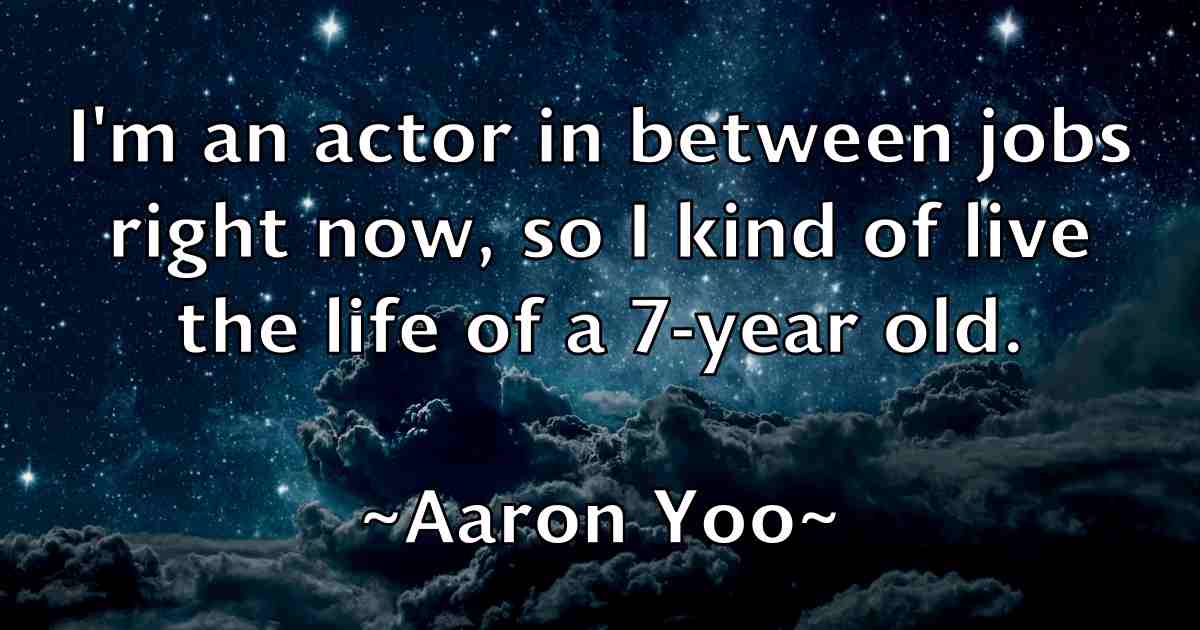 /images/quoteimage/aaron-yoo-fb-2203.jpg