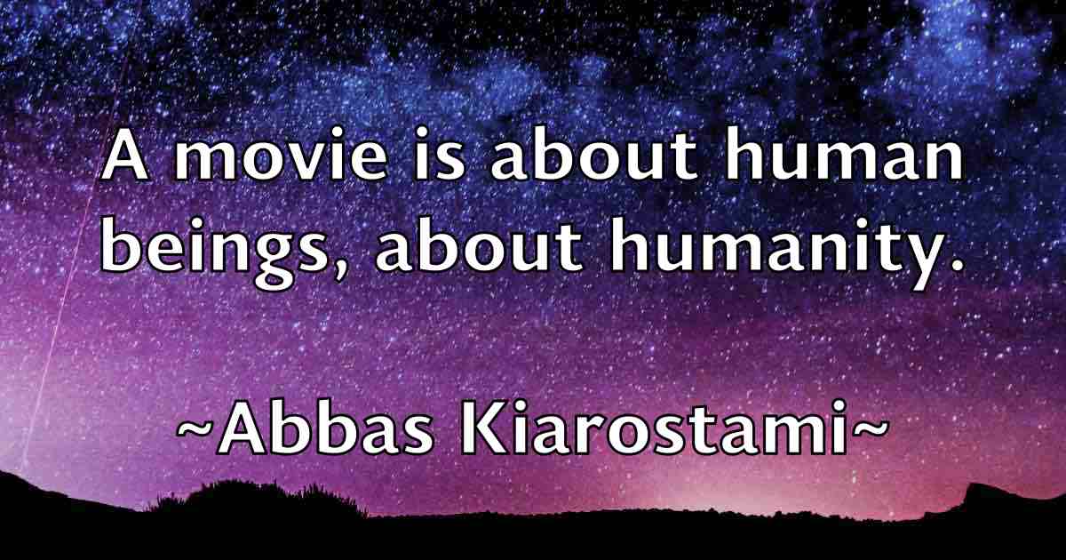 /images/quoteimage/abbas-kiarostami-fb-2395.jpg