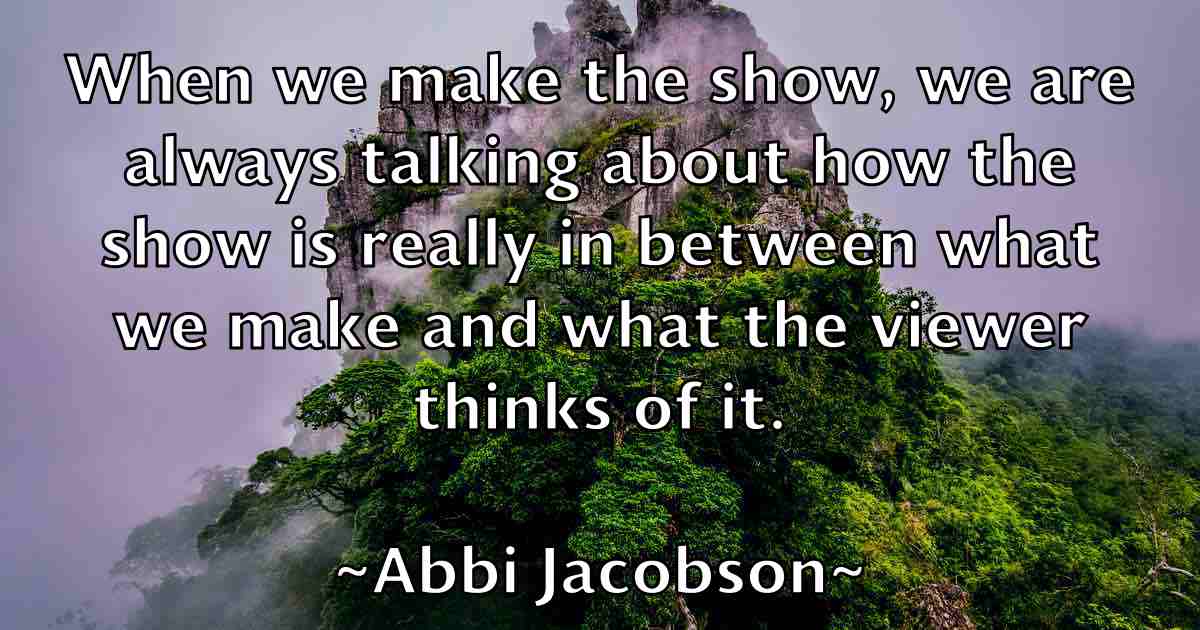 /images/quoteimage/abbi-jacobson-fb-2531.jpg