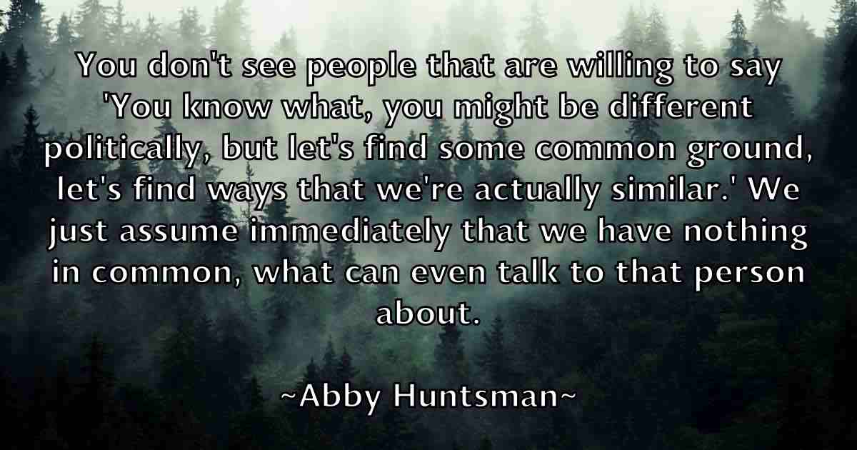 /images/quoteimage/abby-huntsman-fb-2656.jpg