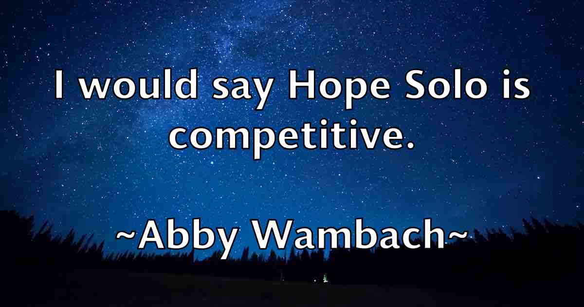 /images/quoteimage/abby-wambach-fb-2920.jpg