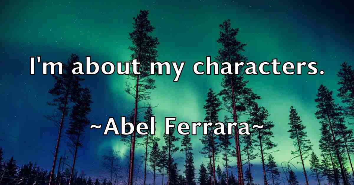 /images/quoteimage/abel-ferrara-fb-3245.jpg