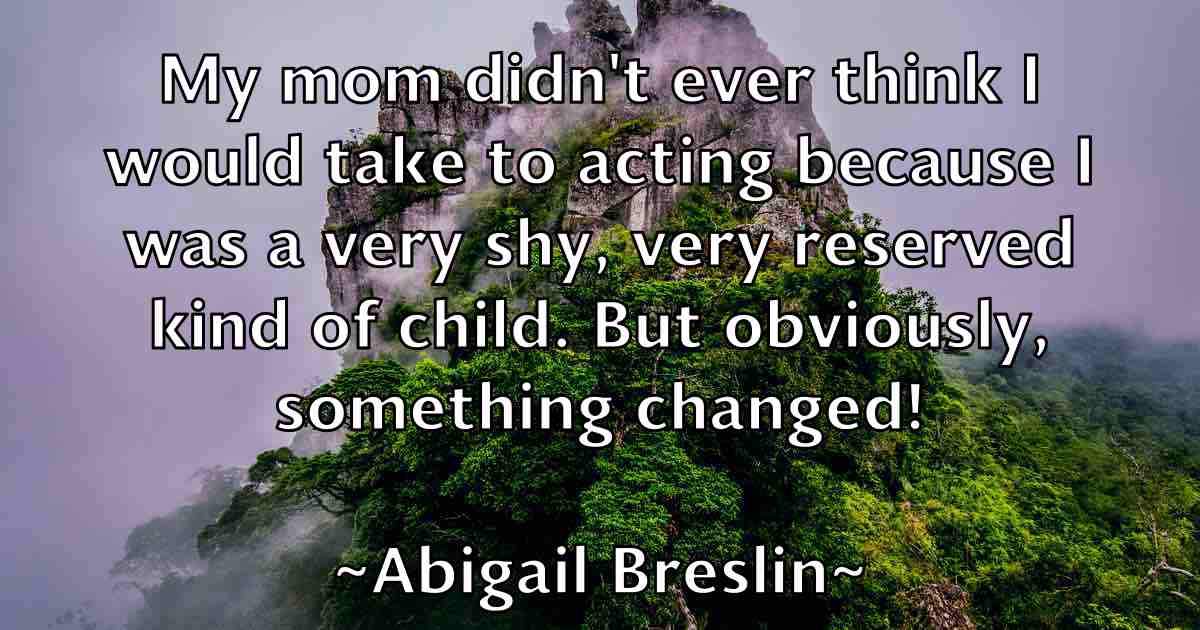 /images/quoteimage/abigail-breslin-fb-3772.jpg