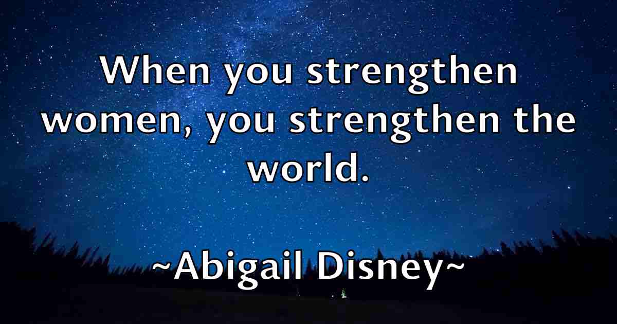 /images/quoteimage/abigail-disney-fb-3795.jpg
