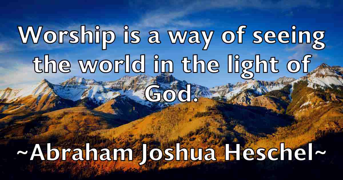 /images/quoteimage/abraham-joshua-heschel-fb-4039.jpg