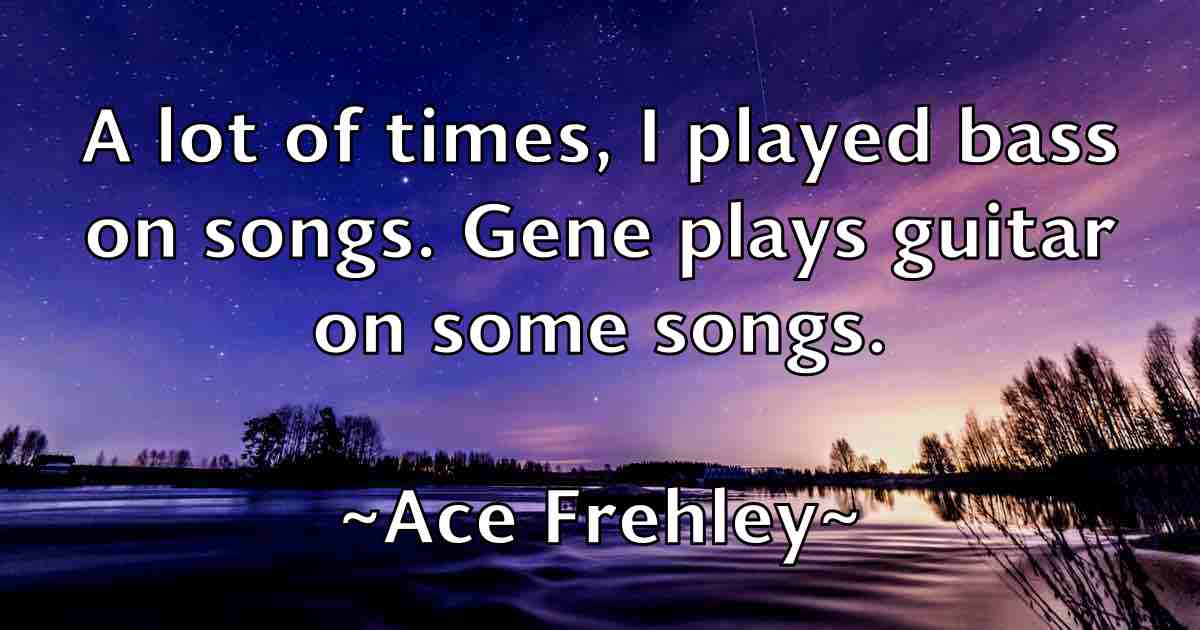 /images/quoteimage/ace-frehley-fb-4501.jpg