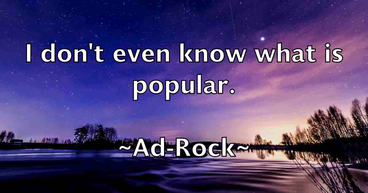 /images/quoteimage/ad-rock-fb-4696.jpg