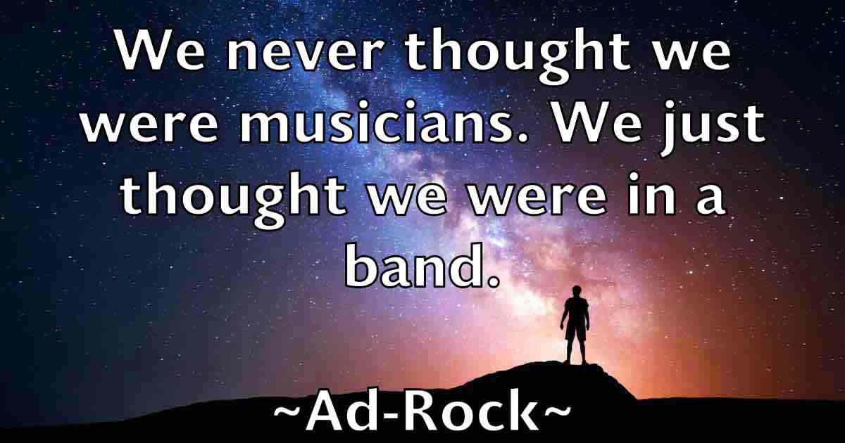 /images/quoteimage/ad-rock-fb-4698.jpg