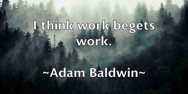 /images/quoteimage/adam-baldwin-4898.jpg