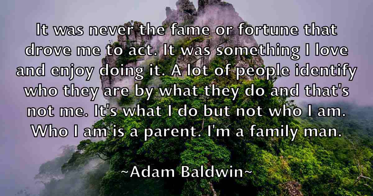 /images/quoteimage/adam-baldwin-fb-4897.jpg