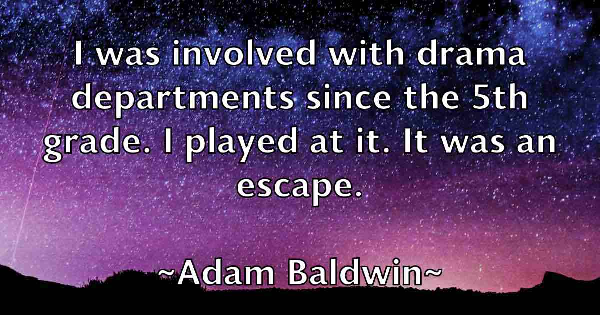 /images/quoteimage/adam-baldwin-fb-4905.jpg