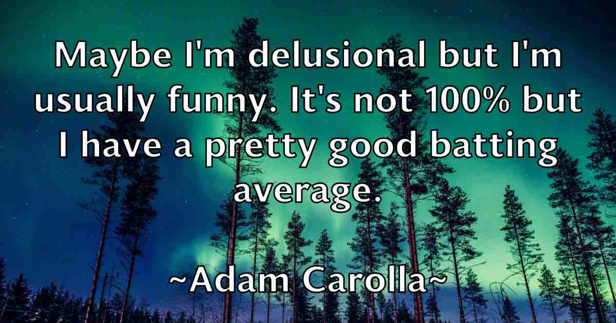 /images/quoteimage/adam-carolla-fb-4990.jpg