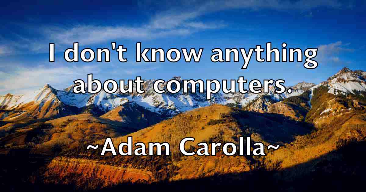 /images/quoteimage/adam-carolla-fb-5010.jpg