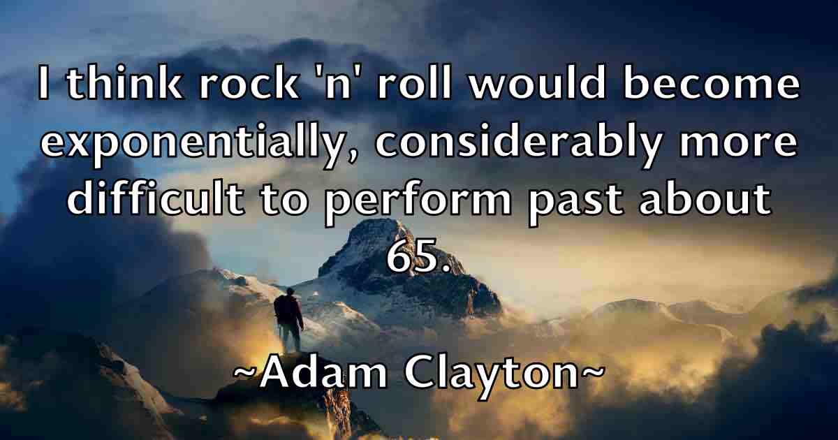 /images/quoteimage/adam-clayton-fb-5112.jpg