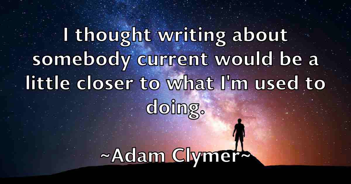 /images/quoteimage/adam-clymer-fb-5134.jpg