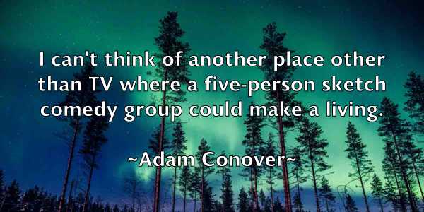 /images/quoteimage/adam-conover-5395.jpg