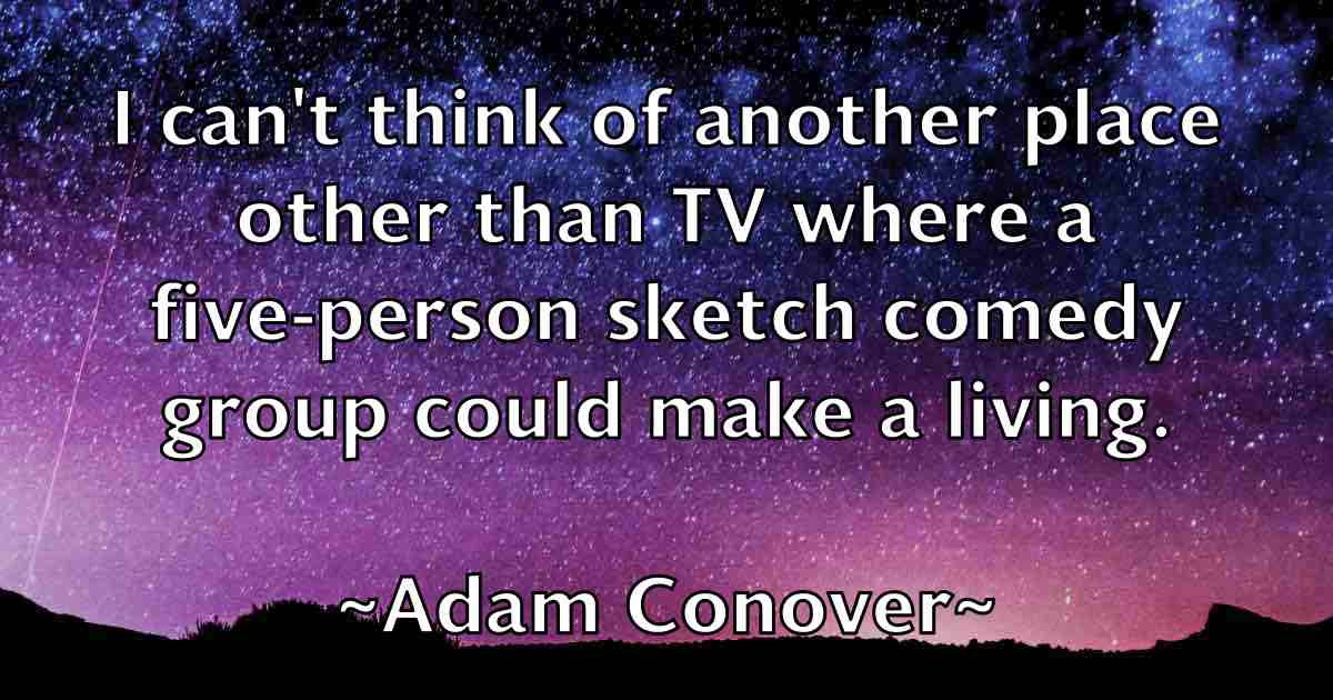 /images/quoteimage/adam-conover-fb-5395.jpg