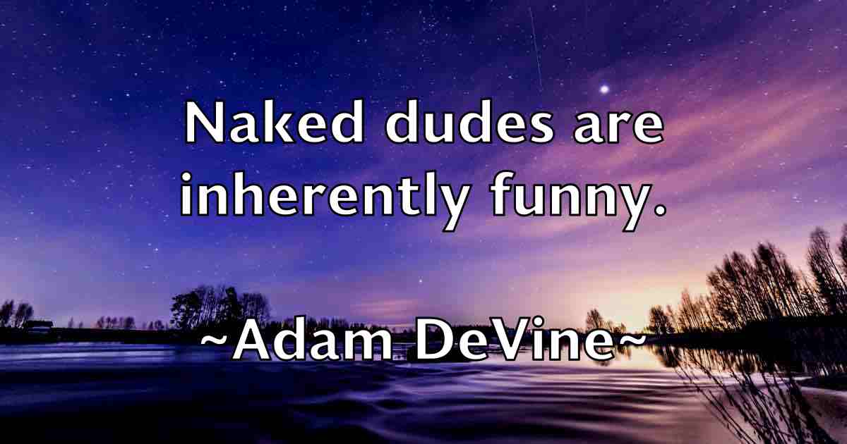 /images/quoteimage/adam-devine-fb-5596.jpg