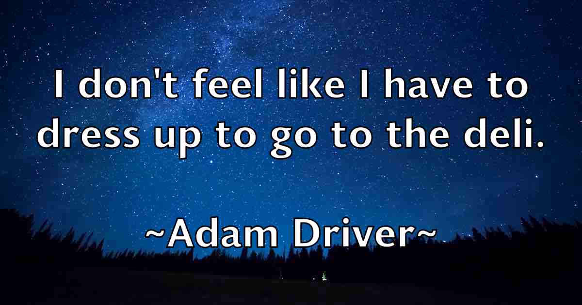 /images/quoteimage/adam-driver-fb-5658.jpg