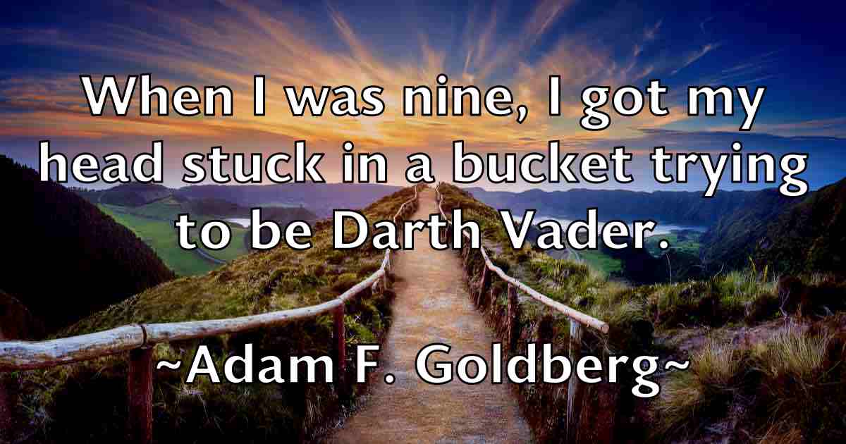 /images/quoteimage/adam-f-goldberg-fb-5762.jpg