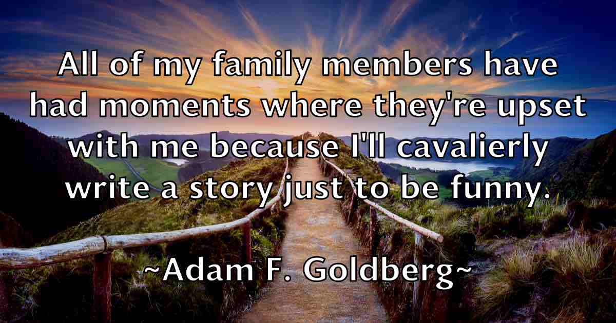 /images/quoteimage/adam-f-goldberg-fb-5792.jpg