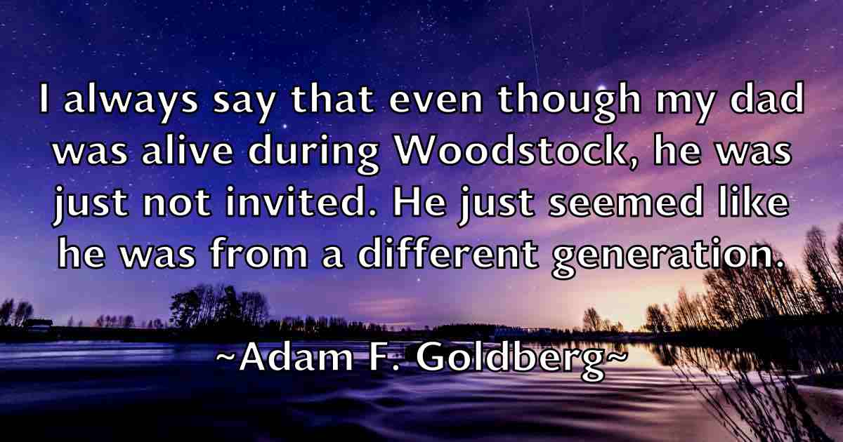 /images/quoteimage/adam-f-goldberg-fb-5804.jpg