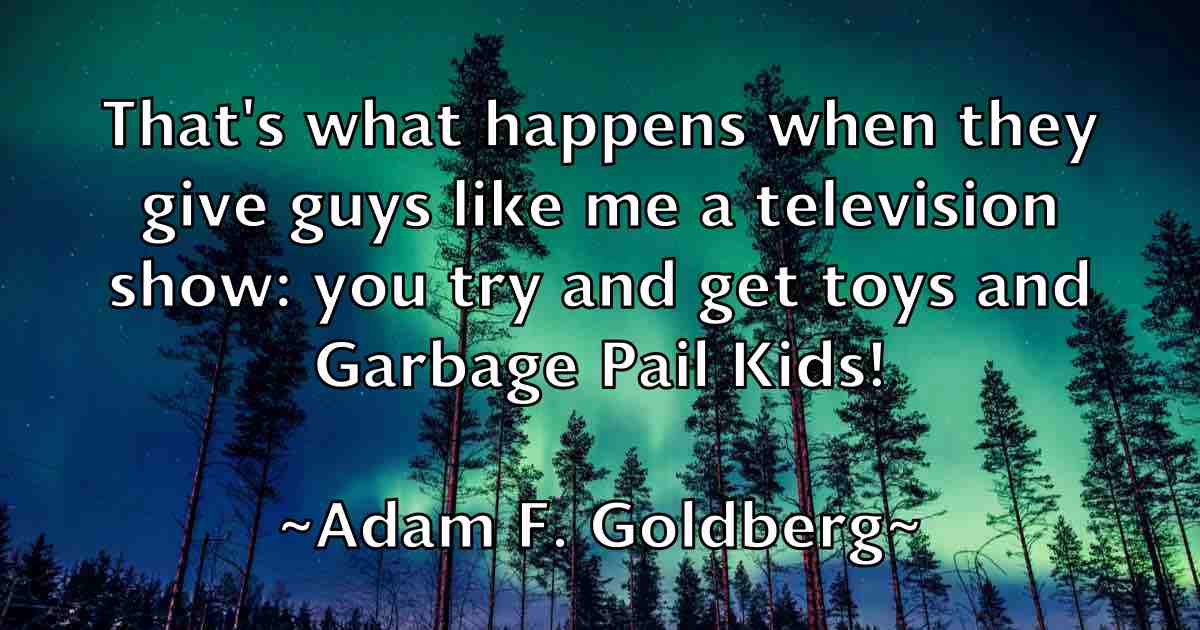 /images/quoteimage/adam-f-goldberg-fb-5813.jpg