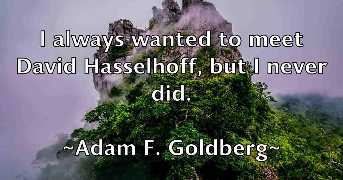 /images/quoteimage/adam-f-goldberg-fb-5825.jpg