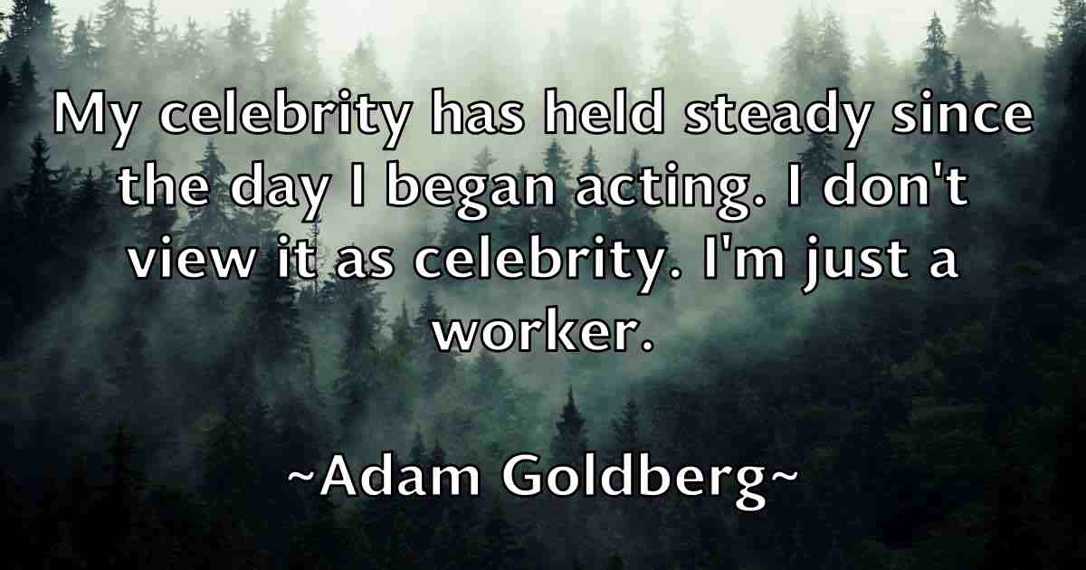 /images/quoteimage/adam-goldberg-fb-5904.jpg