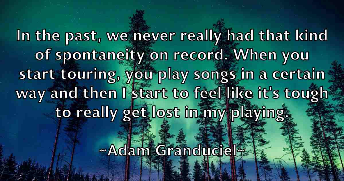 /images/quoteimage/adam-granduciel-fb-6027.jpg