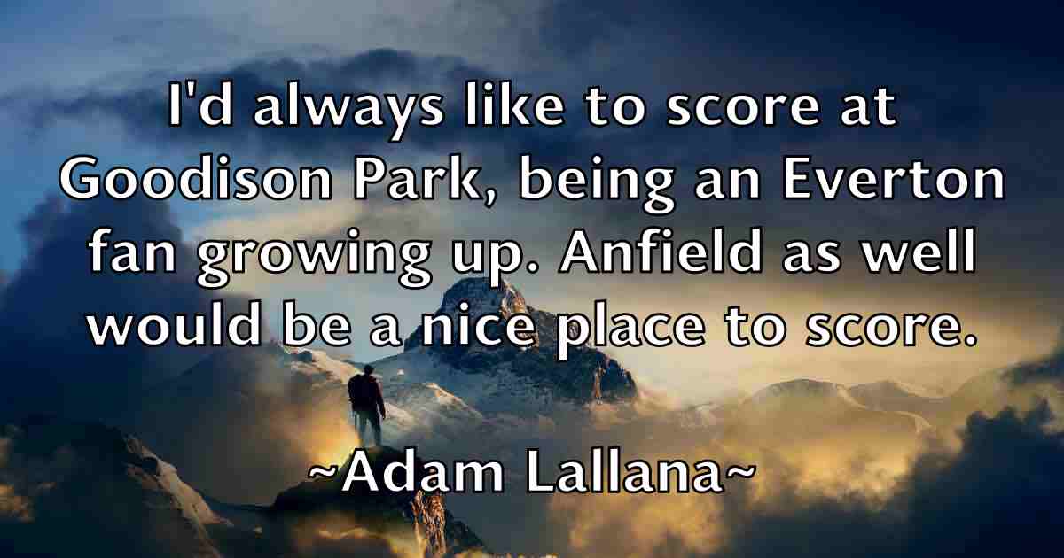 /images/quoteimage/adam-lallana-fb-6347.jpg